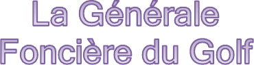 La Générale Foncière du Golf